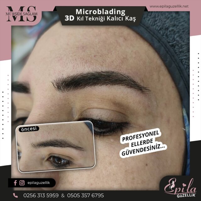 Nazilli - Microblading 3D Kıl Tekniği Kalıcı Kaş Kontürü