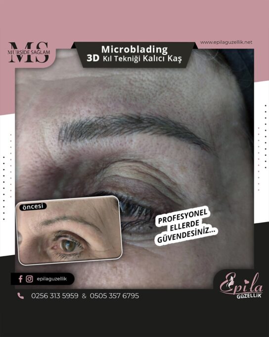 Nazilli - Microblading 3D Kıl Tekniği Kalıcı Kaş Kontürü