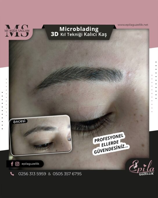 Nazilli - Microblading 3D Kıl Tekniği Kalıcı Kaş Kontürü