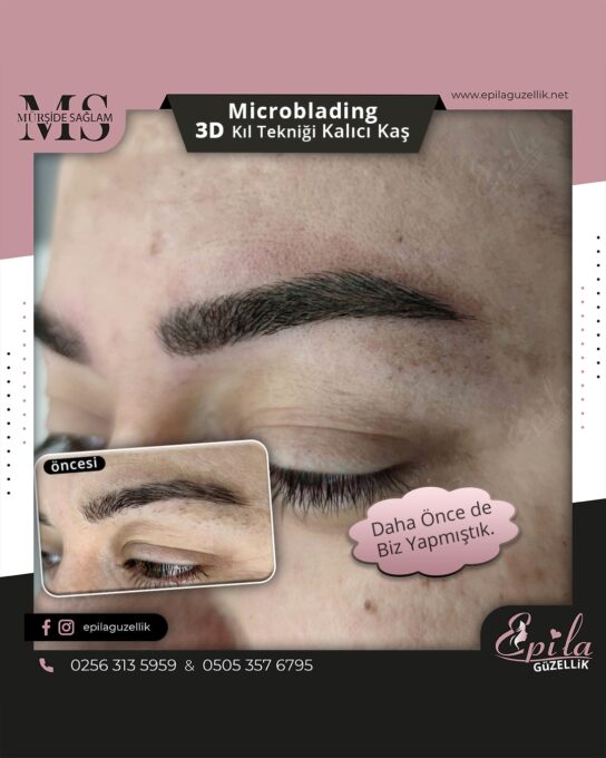 Nazilli - Microblading 3D Kıl Tekniği Kalıcı Kaş Kontürü