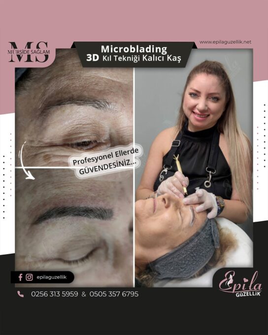 Nazilli - Microblading 3D Kıl Tekniği Kalıcı Kaş Kontürü