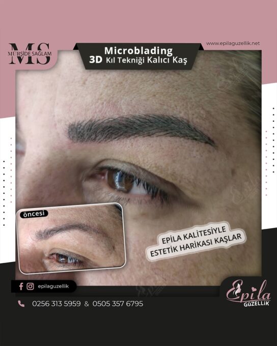 Nazilli - Microblading 3D Kıl Tekniği Kalıcı Kaş Kontürü