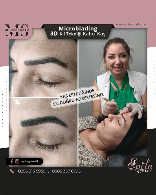 Nazilli - Microblading 3D Kıl Tekniği Kalıcı Kaş Kontürü