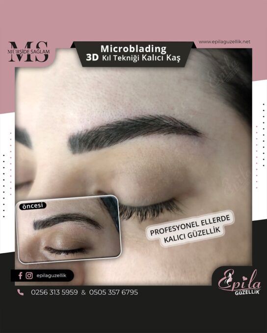 Nazilli - Microblading 3D Kıl Tekniği Kalıcı Kaş Kontürü