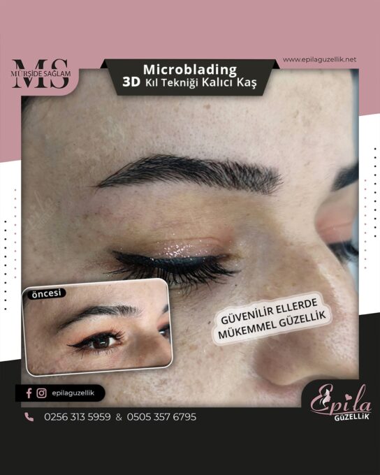 Nazilli - Microblading 3D Kıl Tekniği Kalıcı Kaş Kontürü