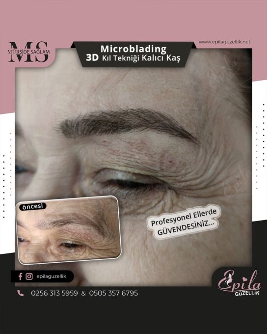 Nazilli - Microblading 3D Kıl Tekniği Kalıcı Kaş Kontürü