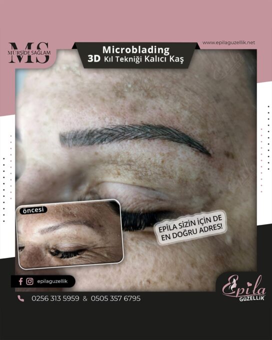 Nazilli - Microblading 3D Kıl Tekniği Kalıcı Kaş Kontürü