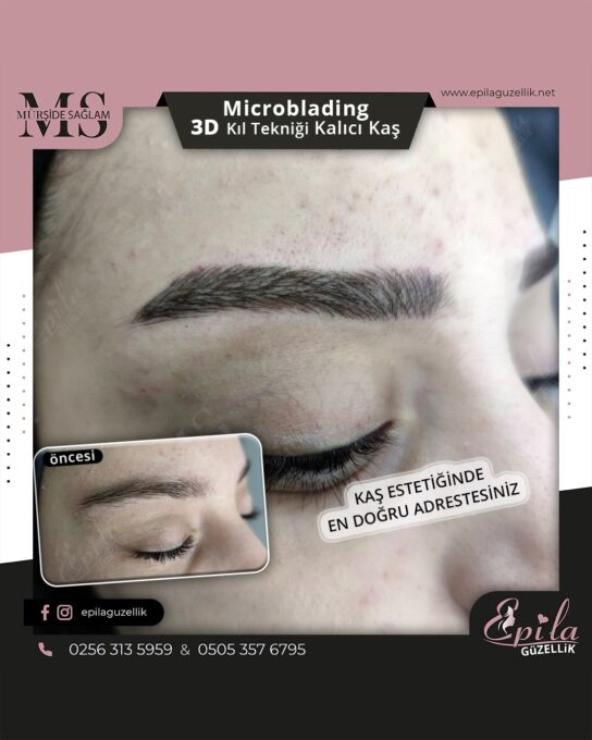 Nazilli - Microblading 3D Kıl Tekniği Kalıcı Kaş Kontürü