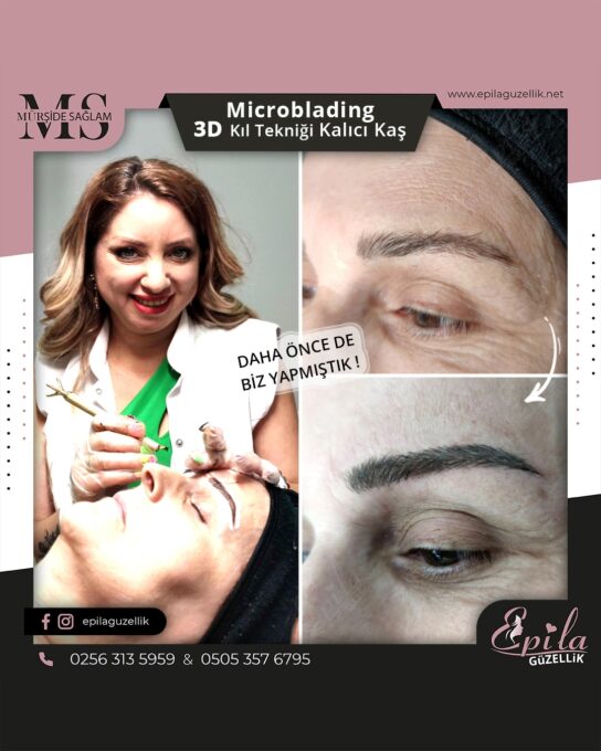 Nazilli - Microblading 3D Kıl Tekniği Kalıcı Kaş Kontürü