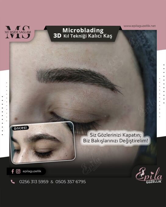 Nazilli - Microblading 3D Kıl Tekniği Kalıcı Kaş Kontürü