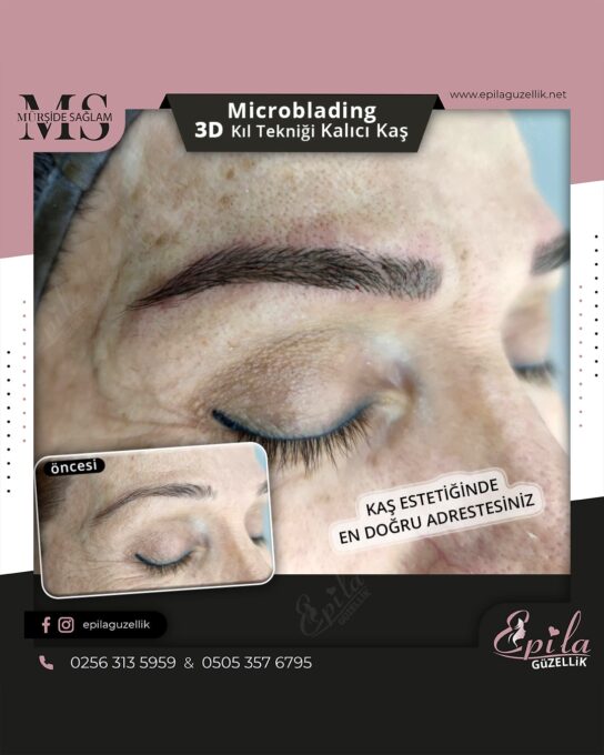 Nazilli - Microblading 3D Kıl Tekniği Kalıcı Kaş Kontürü