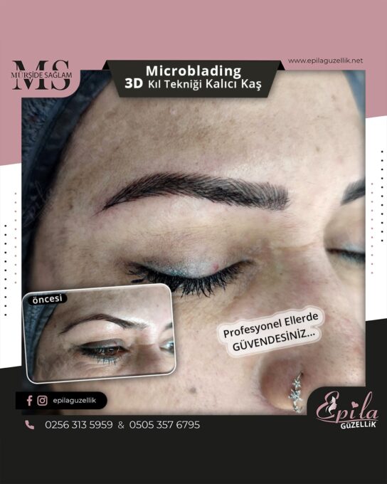 Nazilli - Microblading 3D Kıl Tekniği Kalıcı Kaş Kontürü