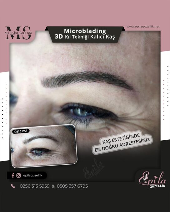 Nazilli - Microblading 3D Kıl Tekniği Kalıcı Kaş Kontürü