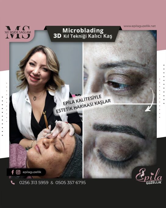 Nazilli - Microblading 3D Kıl Tekniği Kalıcı Kaş Kontürü