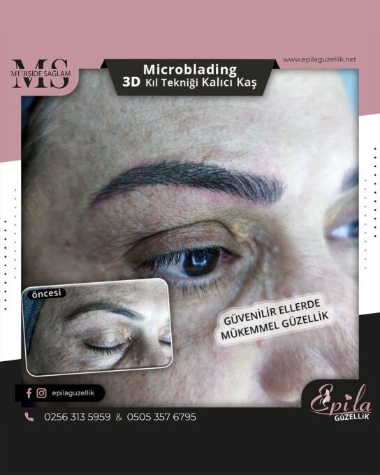 Nazilli - Microblading 3D Kıl Tekniği Kalıcı Kaş Kontürü