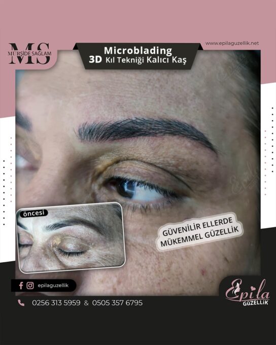 Nazilli - Microblading 3D Kıl Tekniği Kalıcı Kaş Kontürü