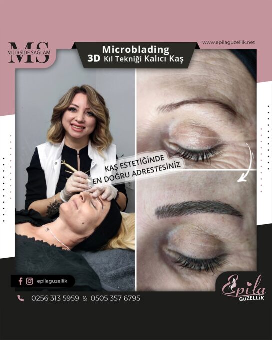 Nazilli - Microblading 3D Kıl Tekniği Kalıcı Kaş Kontürü