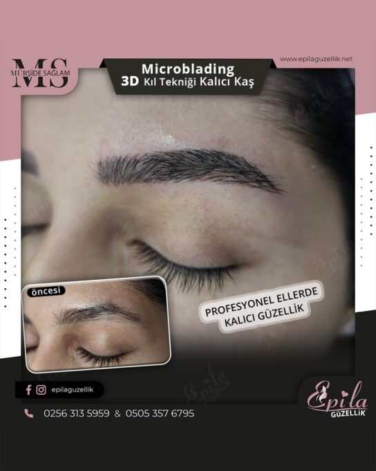 Nazilli - Microblading 3D Kıl Tekniği Kalıcı Kaş Kontürü