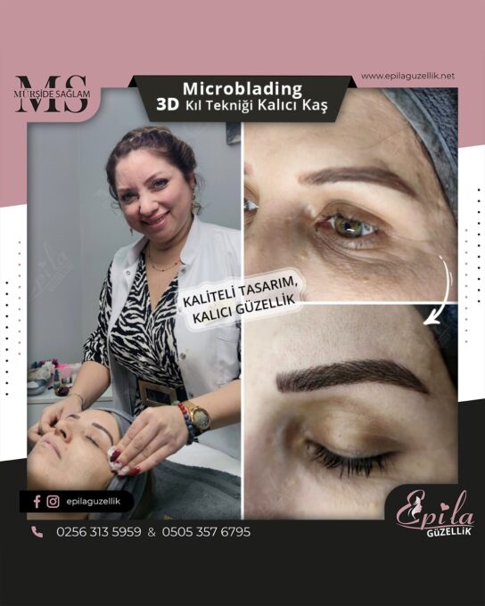 Nazilli - Microblading 3D Kıl Tekniği Kalıcı Kaş Kontürü