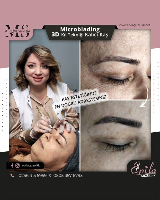 Nazilli - Microblading 3D Kıl Tekniği Kalıcı Kaş Kontürü