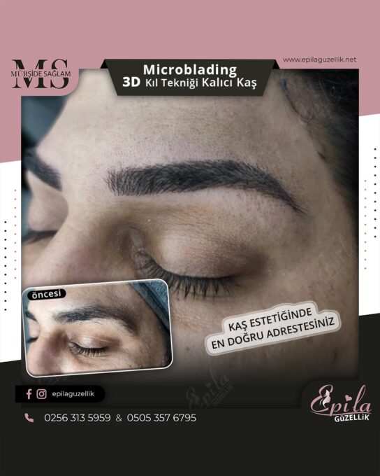 Nazilli - Microblading 3D Kıl Tekniği Kalıcı Kaş Kontürü