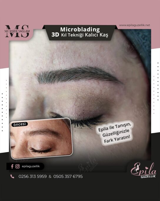 Nazilli - Microblading 3D Kıl Tekniği Kalıcı Kaş Kontürü