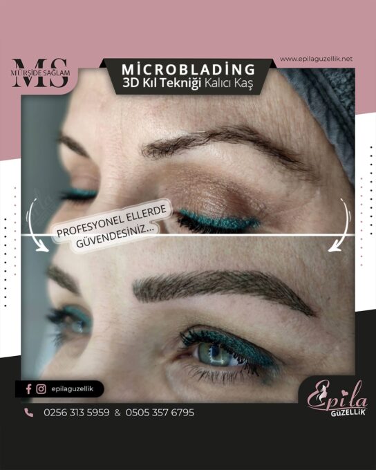 Nazilli - Microblading 3D Kıl Tekniği Kalıcı Kaş Kontürü