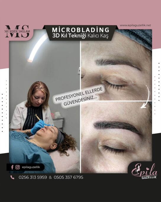 Nazilli - Microblading 3D Kıl Tekniği Kalıcı Kaş Kontürü