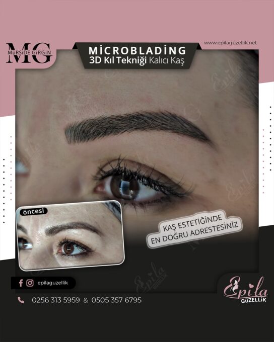 Nazilli - Microblading 3D Kıl Tekniği Kalıcı Kaş Kontürü