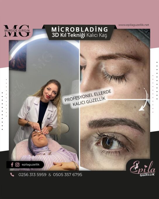 Nazilli - Microblading 3D Kıl Tekniği Kalıcı Kaş Kontürü