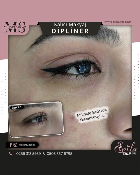 Nazilli - Kalıcı Makyaj - Dipliner - Eyeliner - Dudak Kontürü