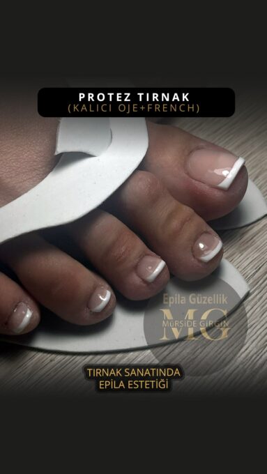 Nazilli - Protez Tırnak - Kalıcı Oje - Kalıcı French